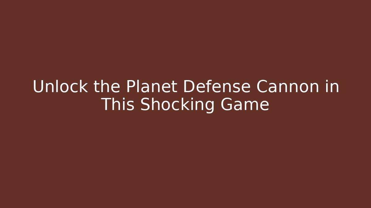 Unlock the Planet Defense Cannon in This Shocking Game - Critter Realm