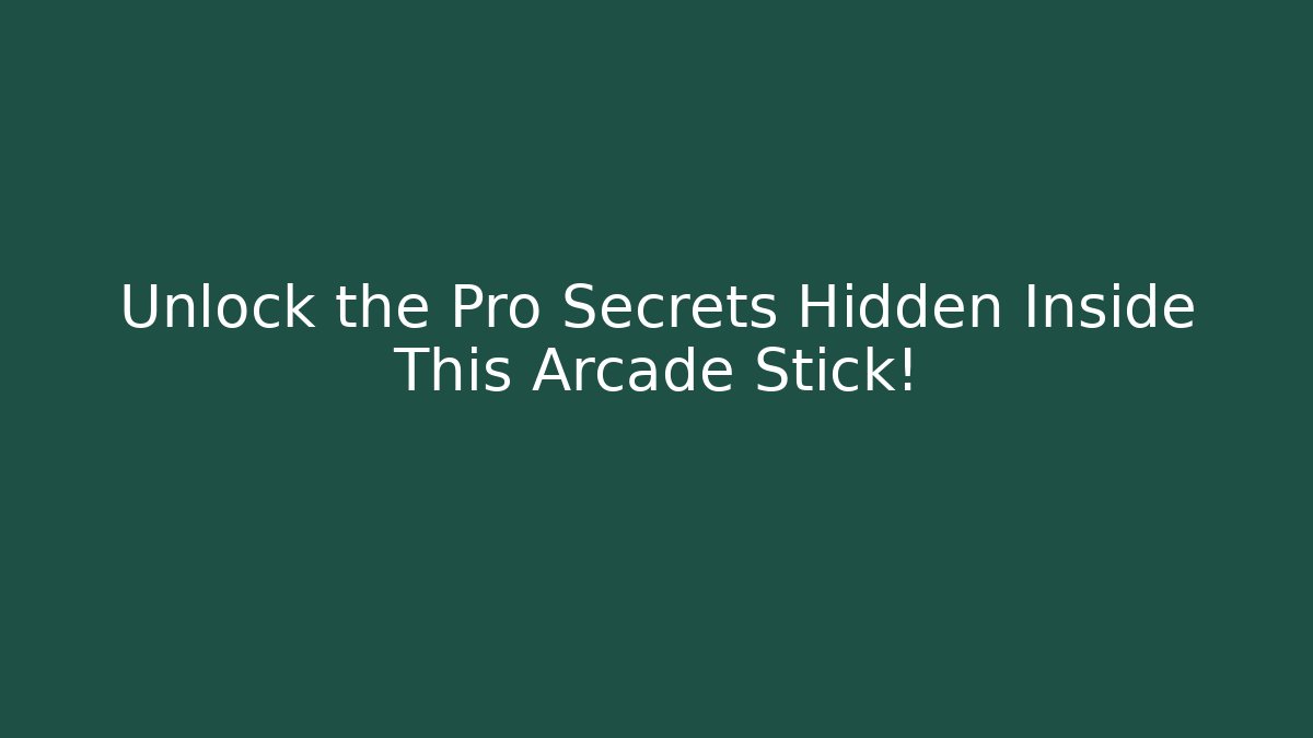 Unlock the Pro Secrets Hidden Inside This Arcade Stick!