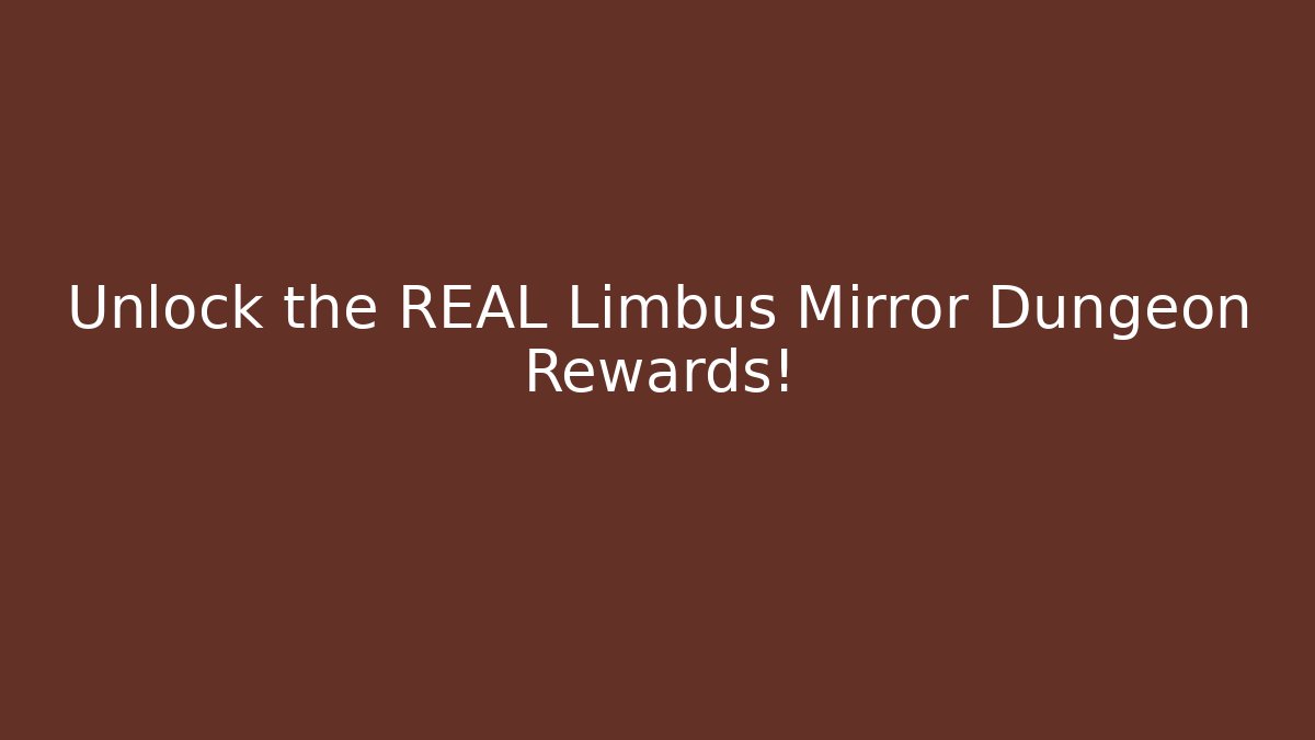 Unlock the REAL Limbus Mirror Dungeon Rewards!