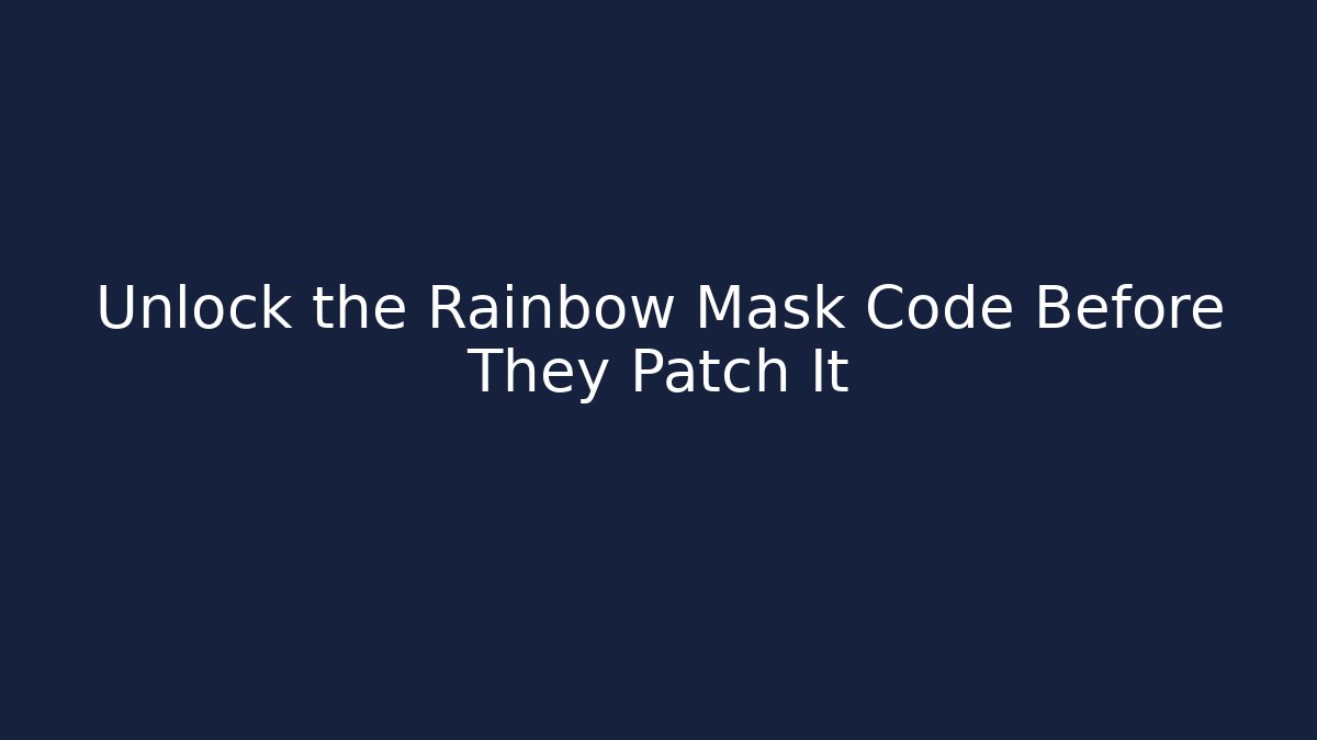 Unlock the Rainbow Mask Code Before They Patch It - Critter Realm