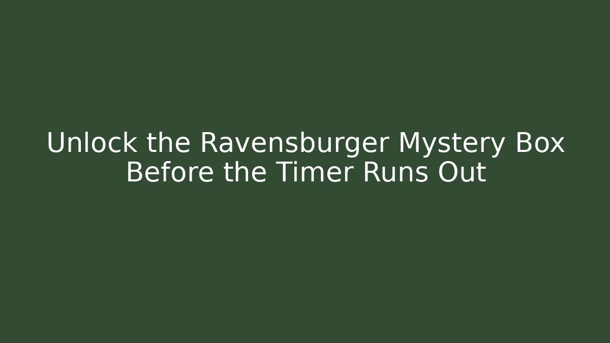 Unlock the Ravensburger Mystery Box Before the Timer Runs Out - Critter Realm