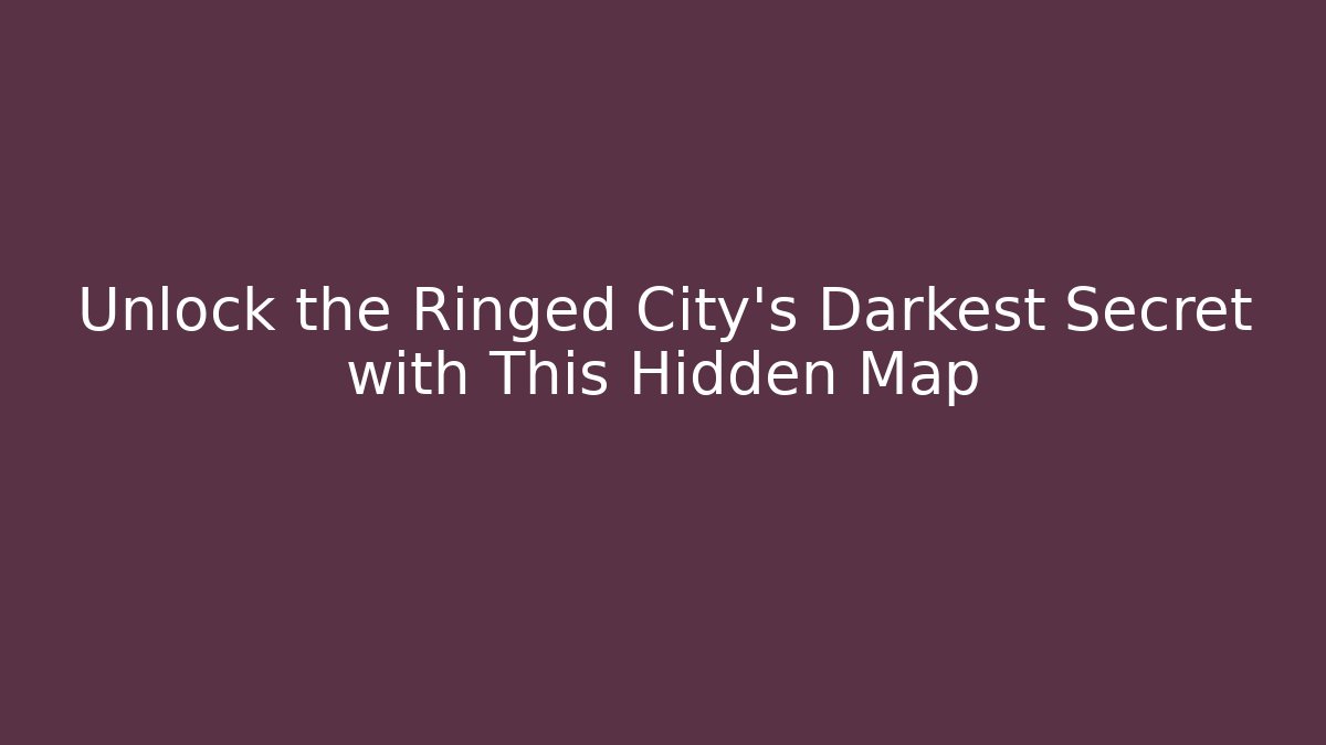 Unlock the Ringed City's Darkest Secret with This Hidden Map