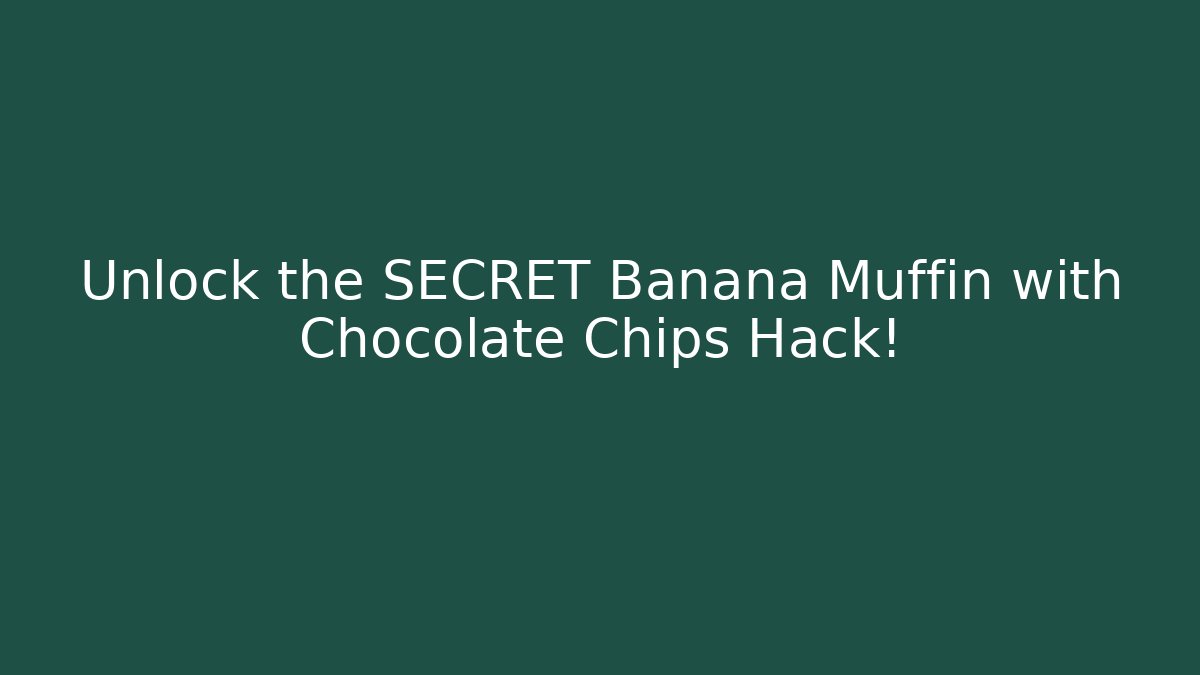 Unlock the SECRET Banana Muffin with Chocolate Chips Hack! - Critter Realm