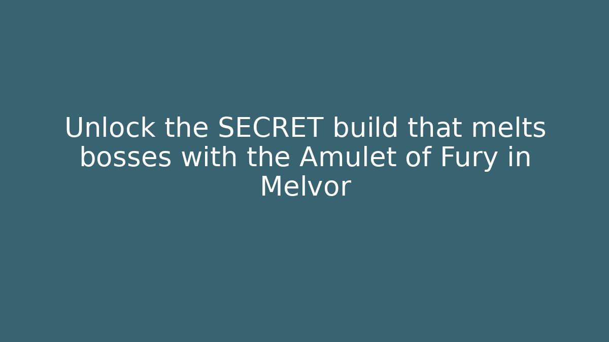 Unlock the SECRET build that melts bosses with the Amulet of Fury in Melvor - Critter Realm