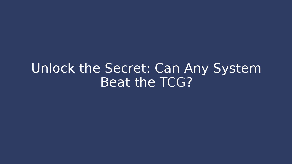 Unlock the Secret: Can Any System Beat the TCG? - Critter Realm
