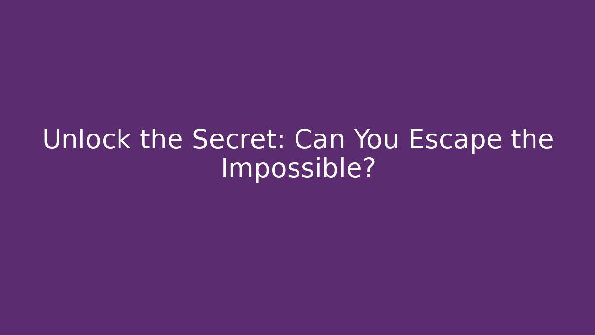 Unlock the Secret: Can You Escape the Impossible? - Critter Realm