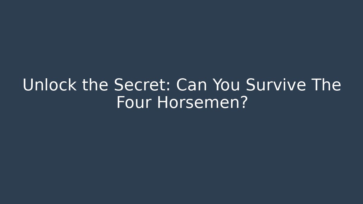 Unlock the Secret: Can You Survive The Four Horsemen? - Critter Realm