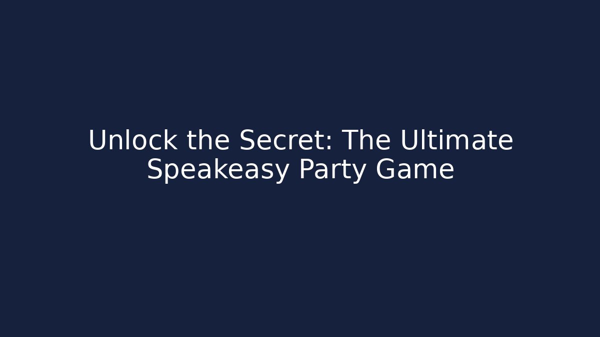 Unlock the Secret: The Ultimate Speakeasy Party Game - Critter Realm