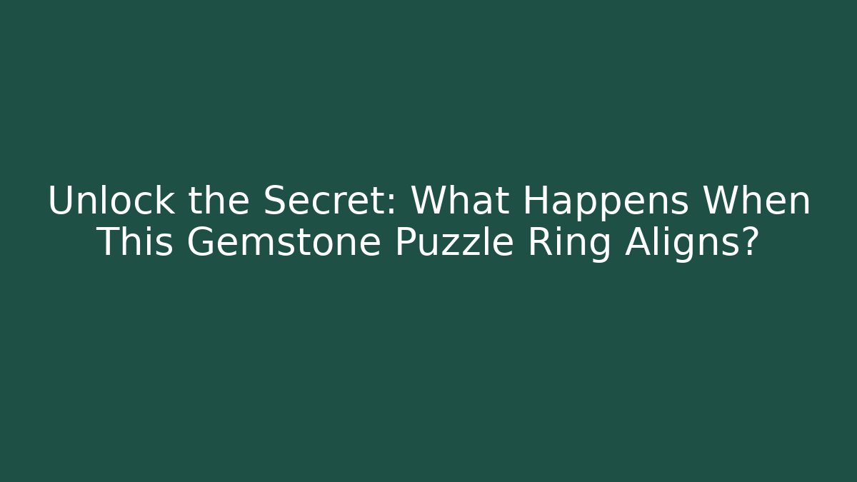 Unlock the Secret: What Happens When This Gemstone Puzzle Ring Aligns? - Critter Realm