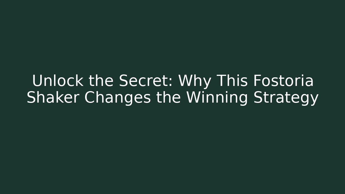 Unlock the Secret: Why This Fostoria Shaker Changes the Winning Strategy