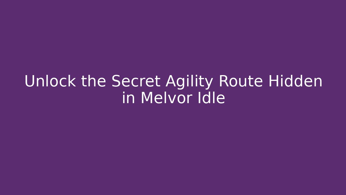 melvor agility training