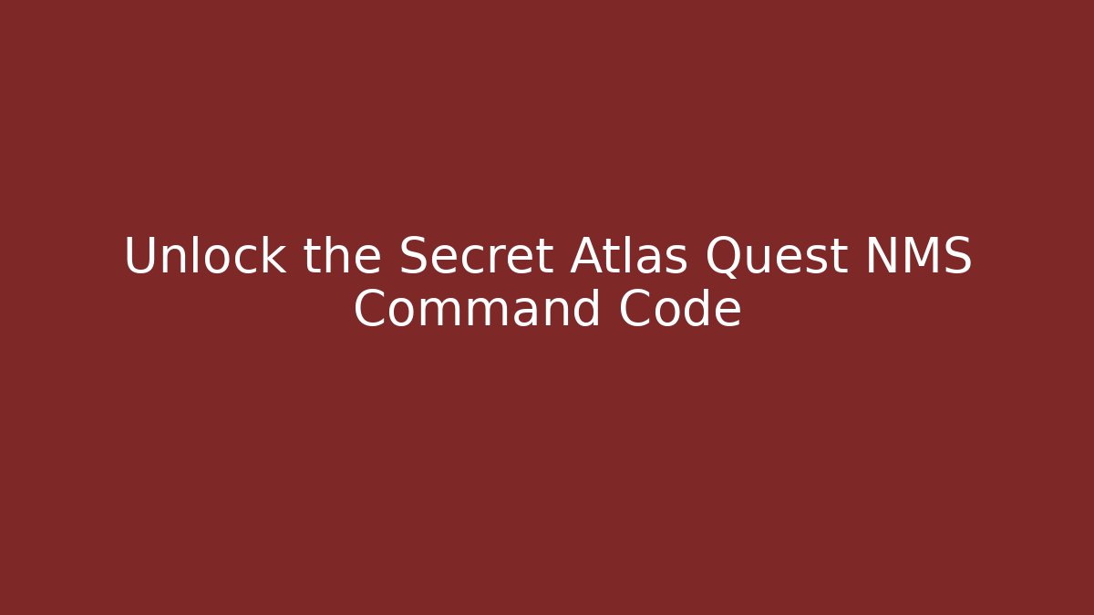 Unlock the Secret Atlas Quest NMS Command Code - Critter Realm