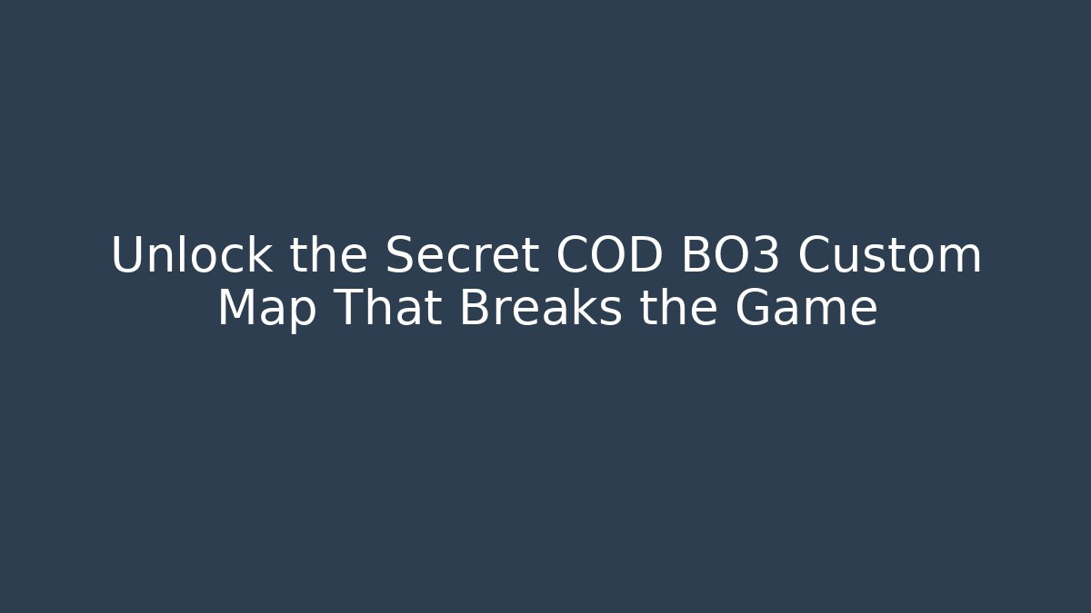 Unlock the Secret COD BO3 Custom Map That Breaks the Game - Critter Realm