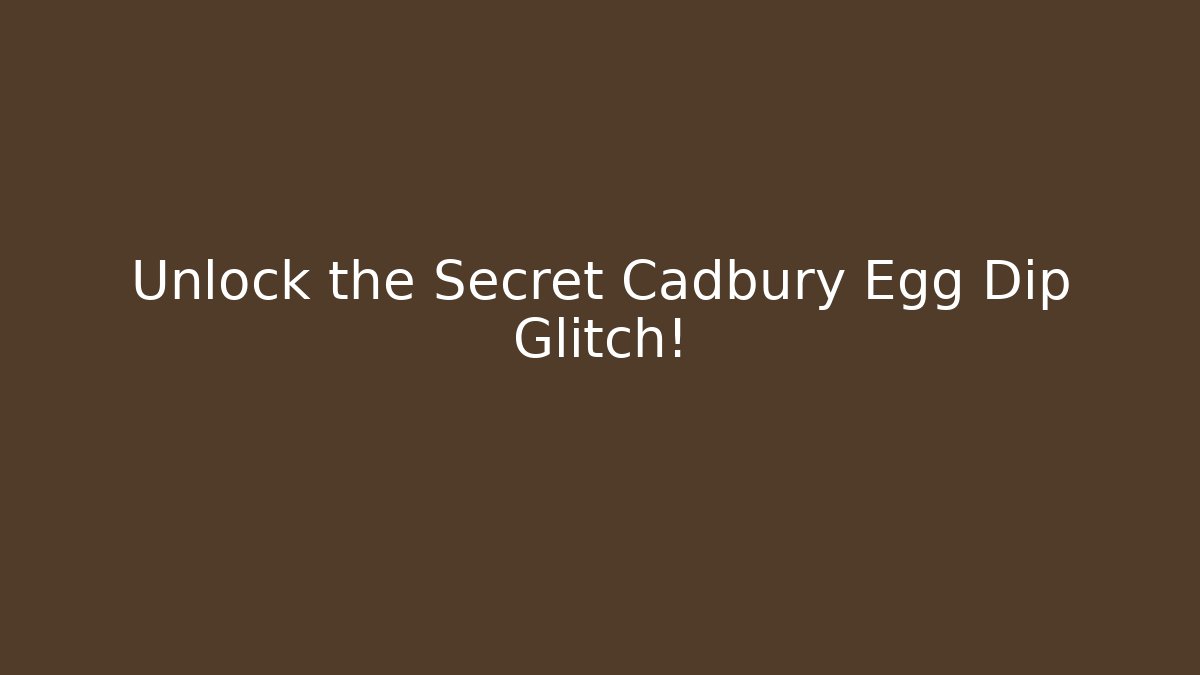 Unlock the Secret Cadbury Egg Dip Glitch! - Critter Realm