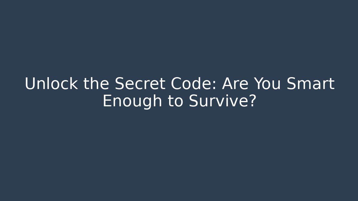 Unlock the Secret Code: Are You Smart Enough to Survive? - Critter Realm