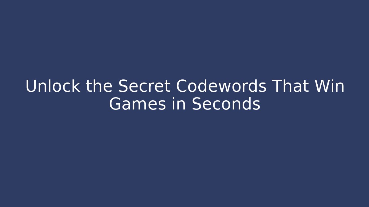 Unlock the Secret Codewords That Win Games in Seconds - Critter Realm