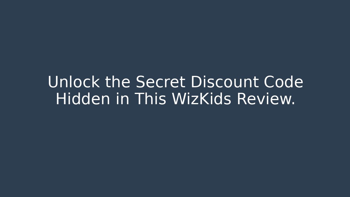 Unlock the Secret Discount Code Hidden in This WizKids Review.