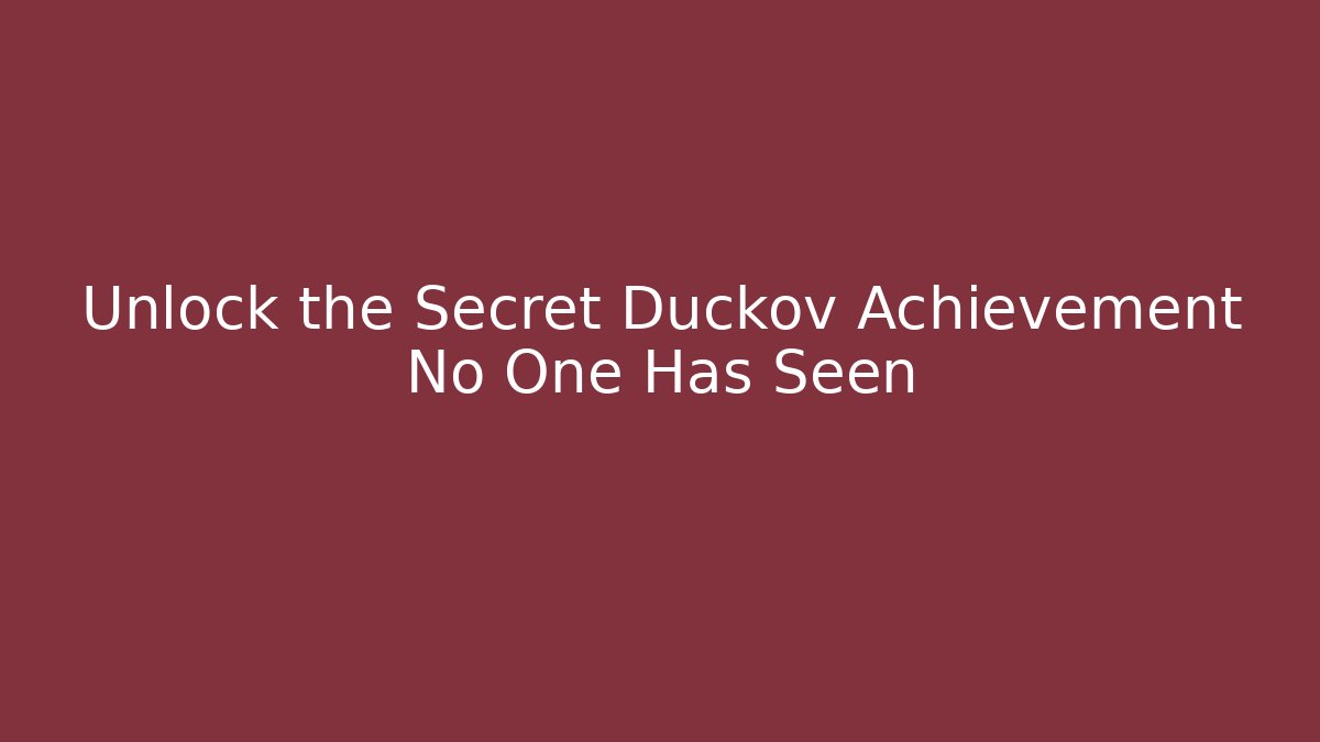 Unlock the Secret Duckov Achievement No One Has Seen