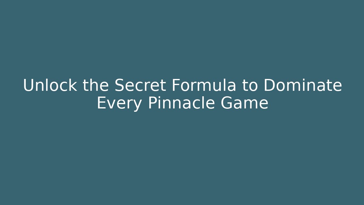Unlock the Secret Formula to Dominate Every Pinnacle Game - Critter Realm