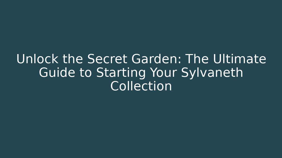 Unlock the Secret Garden: The Ultimate Guide to Starting Your Sylvaneth Collection