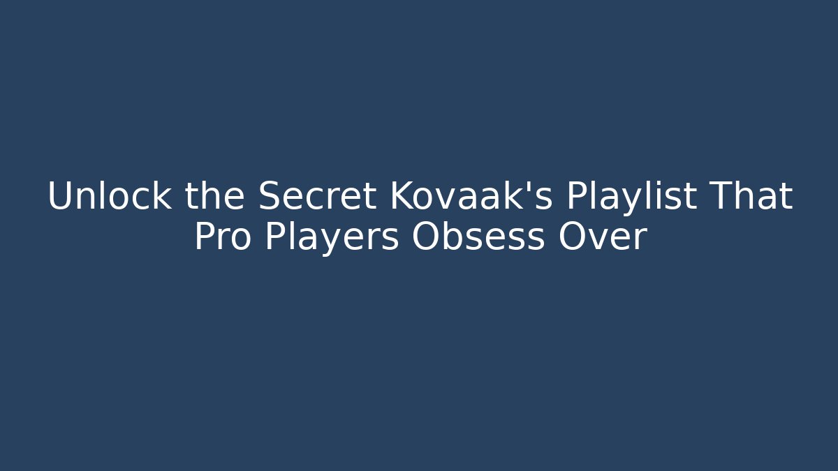 Unlock the Secret Kovaak's Playlist That Pro Players Obsess Over - Critter Realm