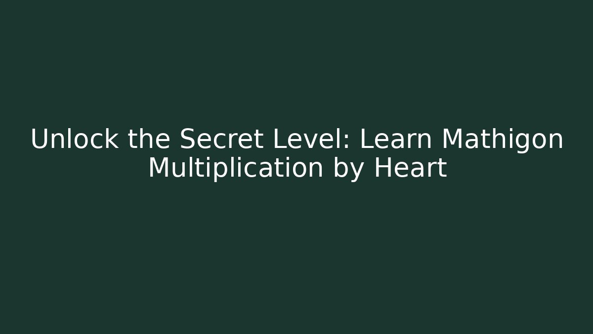Unlock the Secret Level: Learn Mathigon Multiplication by Heart - Critter Realm