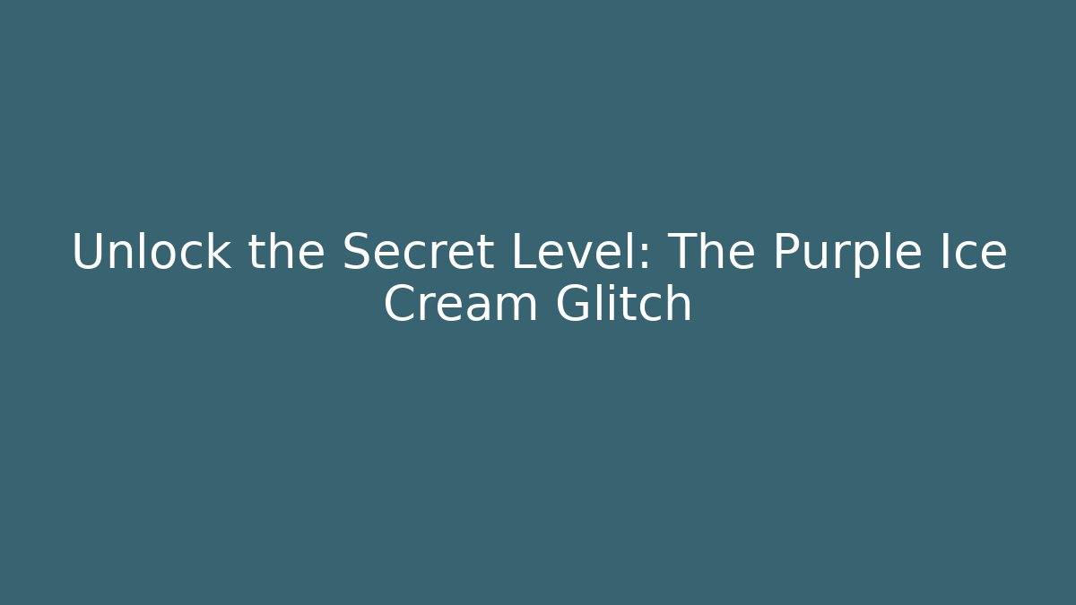 Unlock the Secret Level: The Purple Ice Cream Glitch - Critter Realm