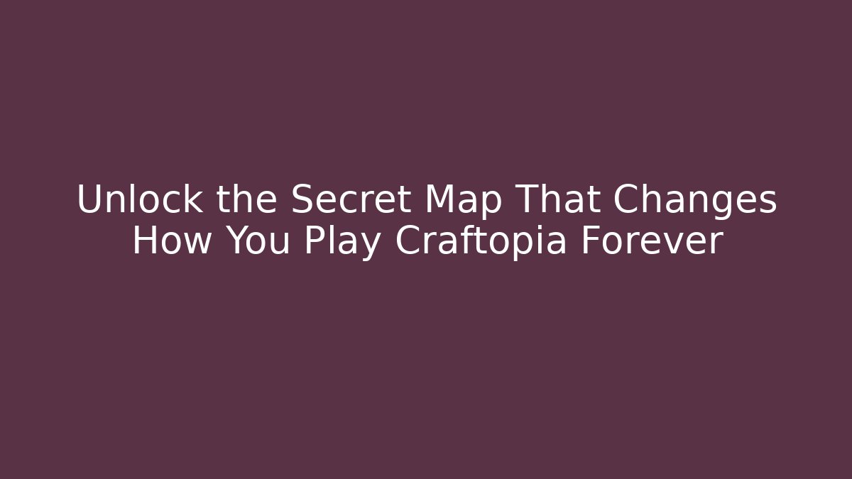 Unlock the Secret Map That Changes How You Play Craftopia Forever - Critter Realm