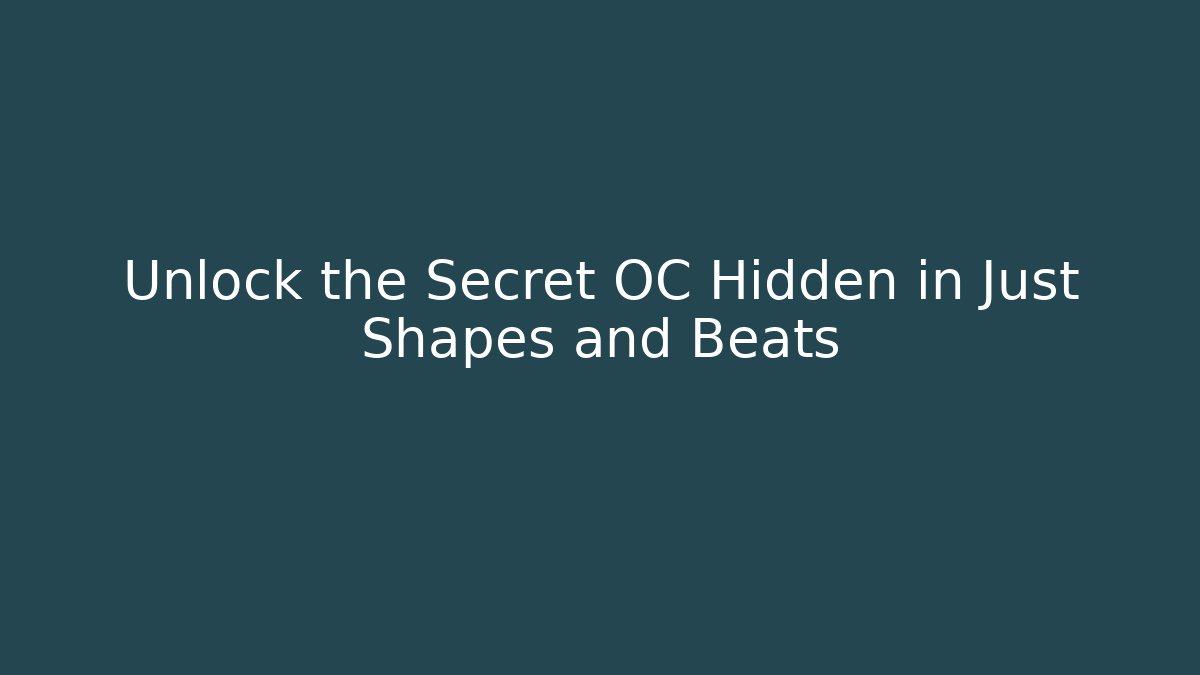 Unlock the Secret OC Hidden in Just Shapes and Beats