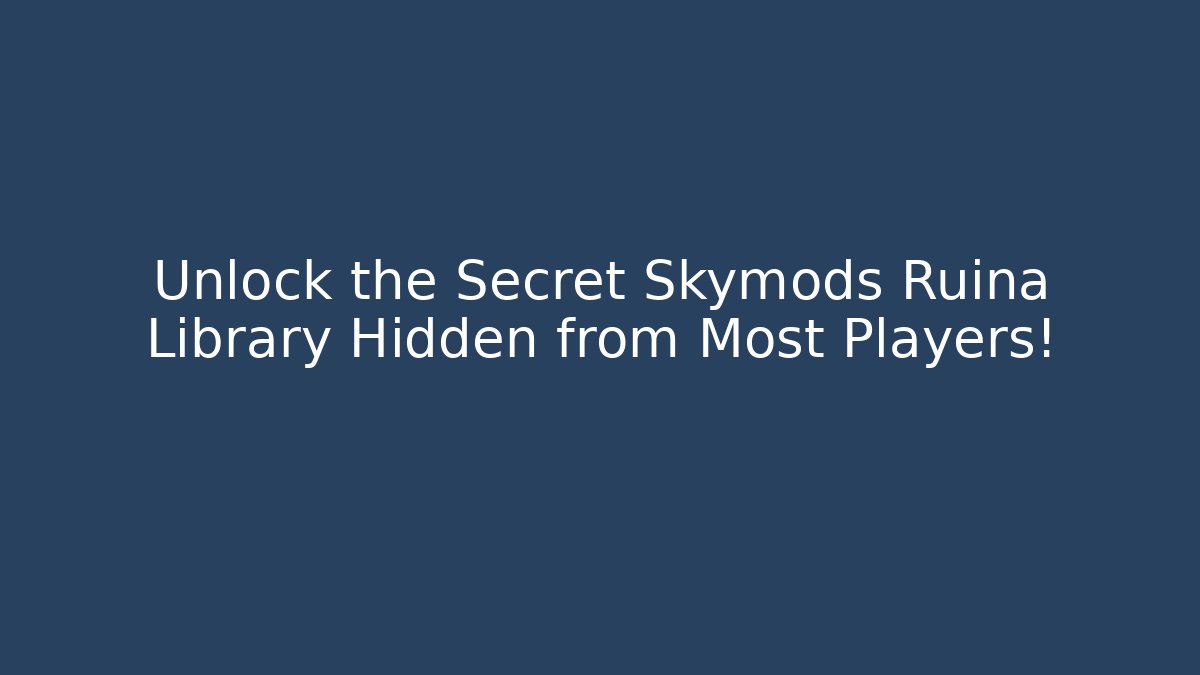 Unlock the Secret Skymods Ruina Library Hidden from Most Players!