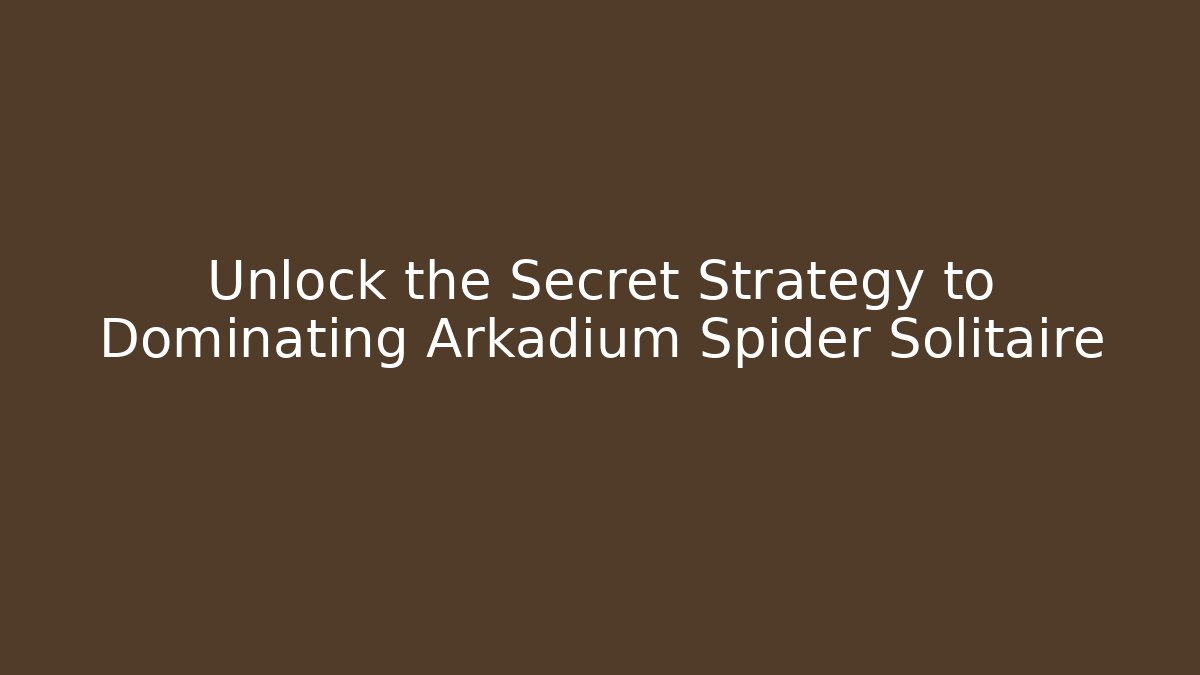 Unlock the Secret Strategy to Dominating Arkadium Spider Solitaire - Critter Realm