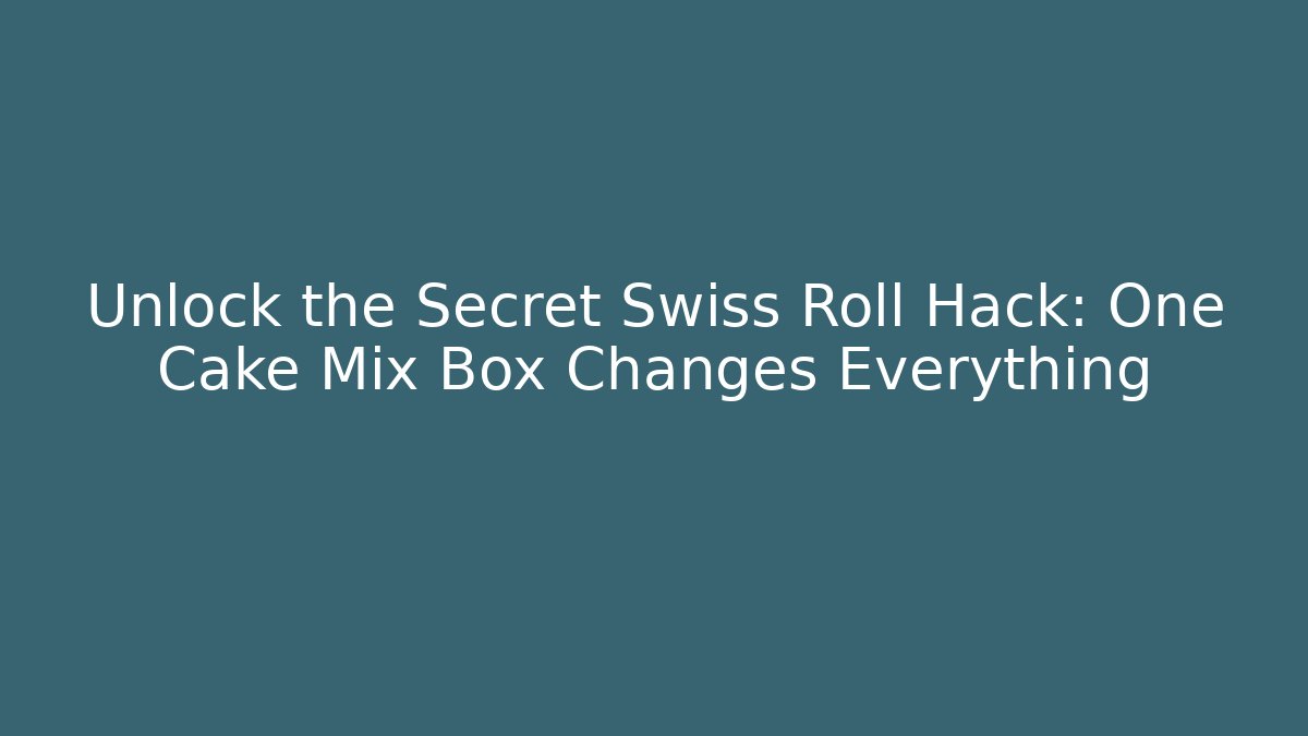 Unlock the Secret Swiss Roll Hack: One Cake Mix Box Changes Everything - Critter Realm