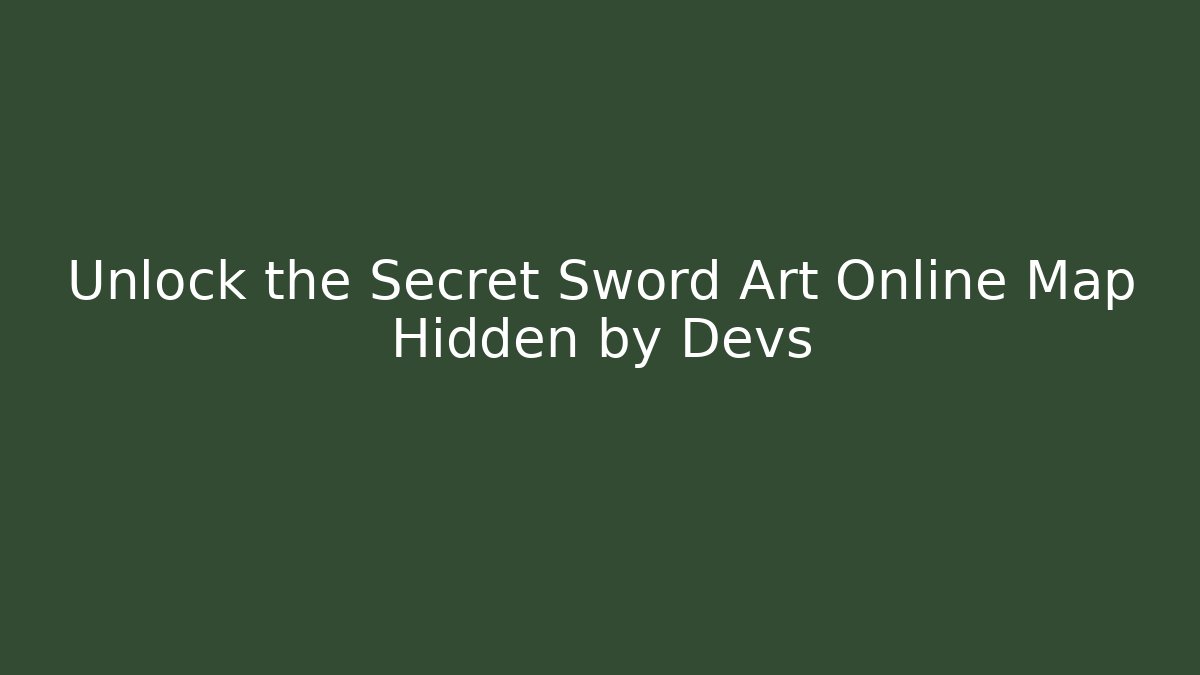 Unlock the Secret Sword Art Online Map Hidden by Devs - Critter Realm