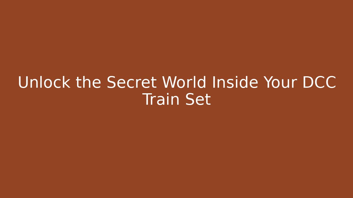 Unlock the Secret World Inside Your DCC Train Set - Critter Realm