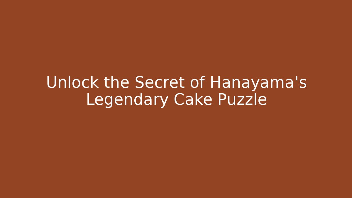 Unlock the Secret of Hanayama's Legendary Cake Puzzle
