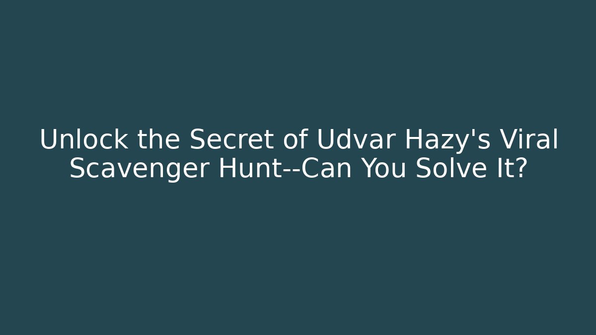 Unlock the Secret of Udvar Hazy's Viral Scavenger Hunt—Can You Solve It?