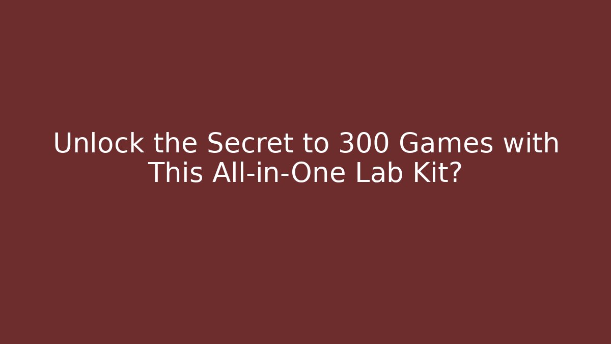 Unlock the Secret to 300+ Games with This All-in-One Lab Kit?