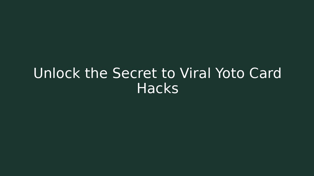 Unlock the Secret to Viral Yoto Card Hacks
