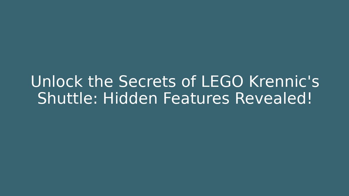 Unlock the Secrets of LEGO Krennic's Shuttle: Hidden Features Revealed!