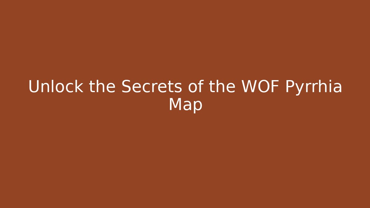 Unlock the Secrets of the WOF Pyrrhia Map