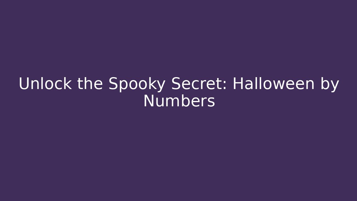 Unlock the Spooky Secret: Halloween by Numbers - Critter Realm