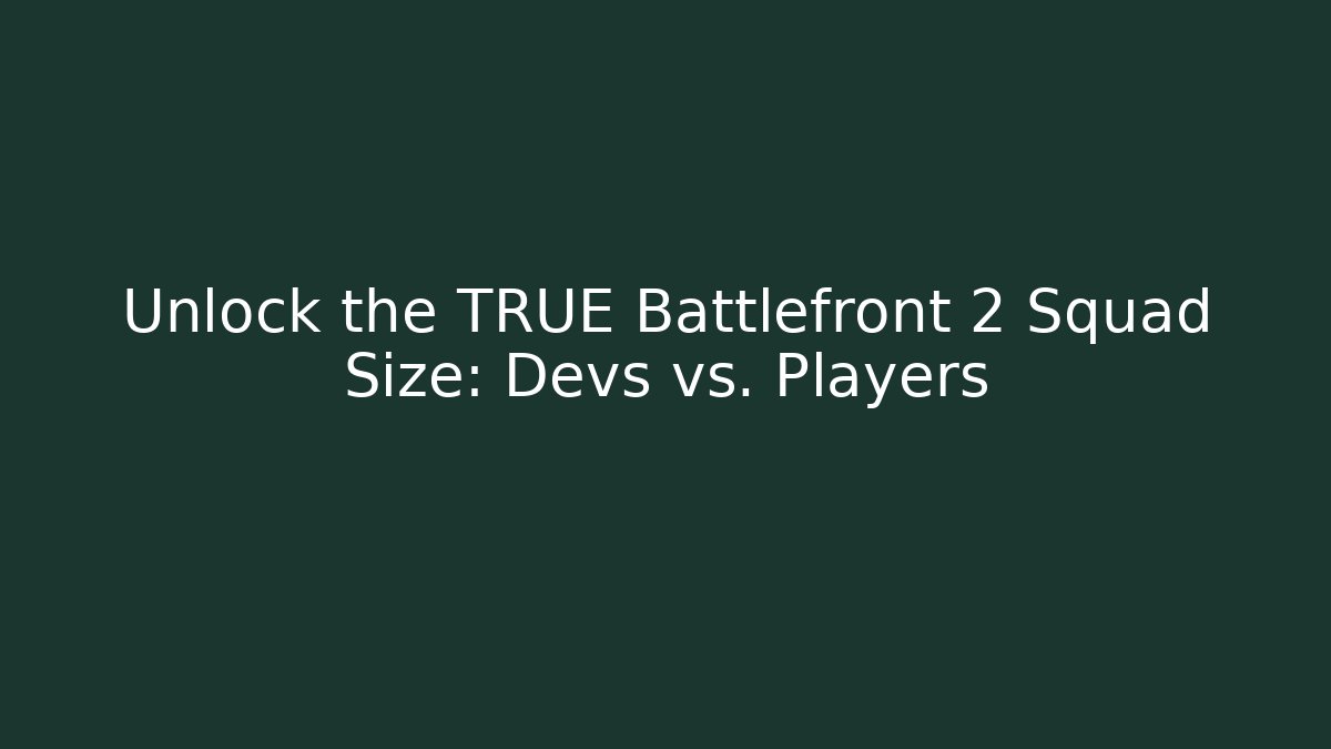 Unlock the TRUE Battlefront 2 Squad Size: Devs vs. Players - Critter Realm