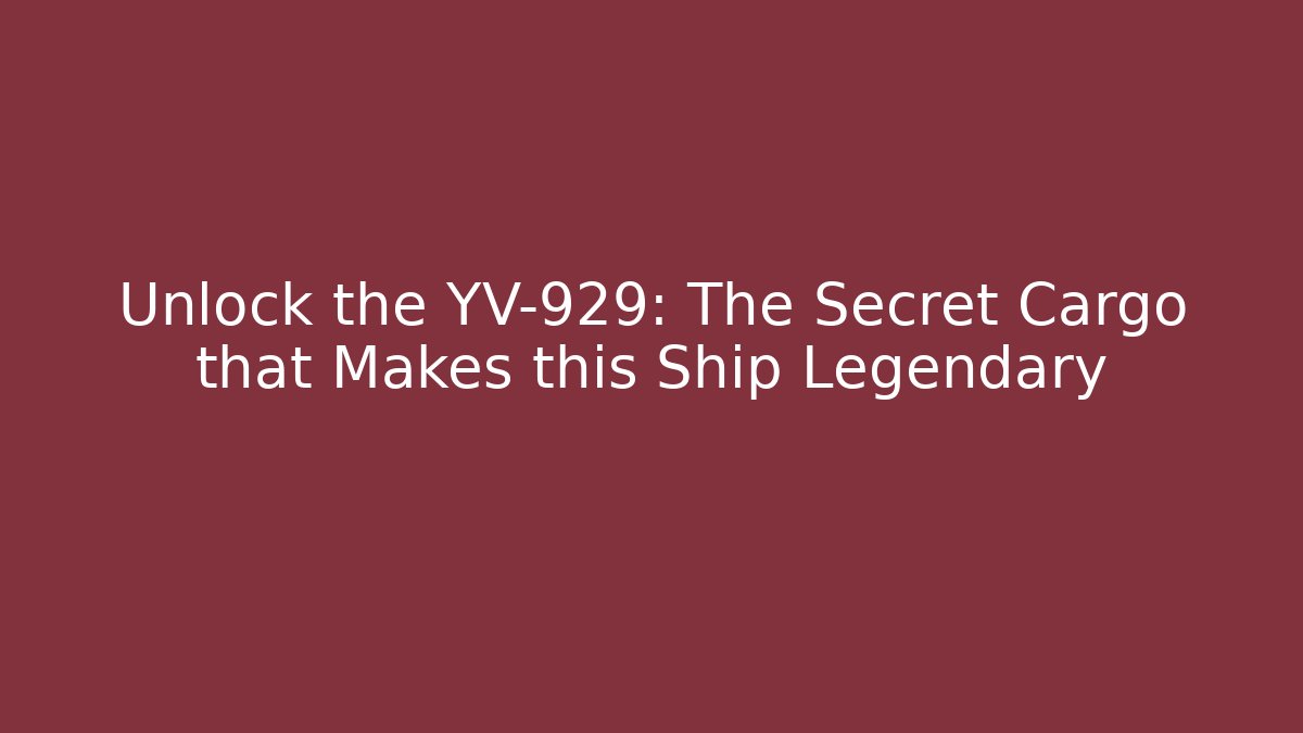 Unlock the YV-929: The Secret Cargo that Makes this Ship Legendary