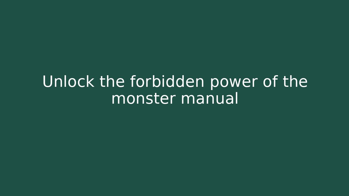 Unlock the forbidden power of the monster manual - Critter Realm