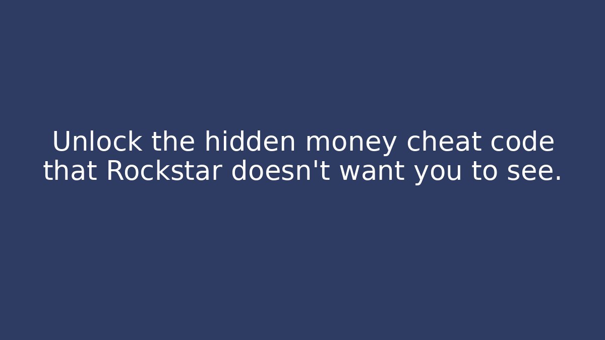 Unlock the hidden money cheat code that Rockstar doesn't want you to see.