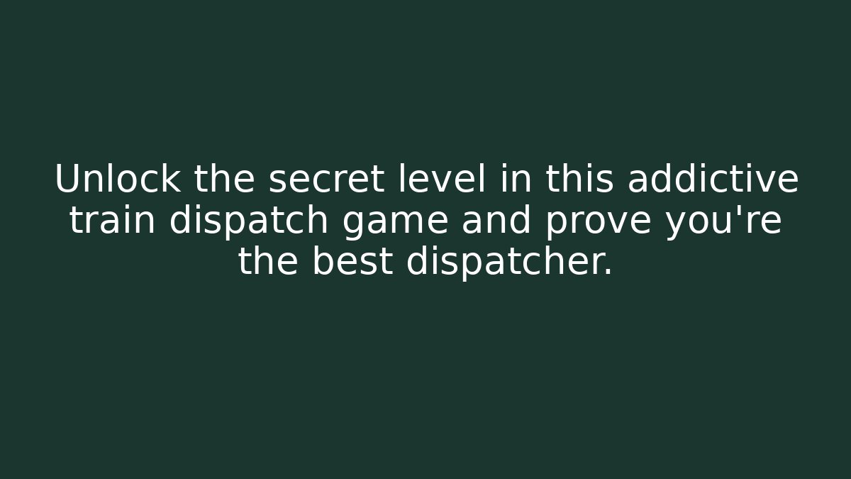 Unlock the secret level in this addictive train dispatch game and prove you're the best dispatcher.