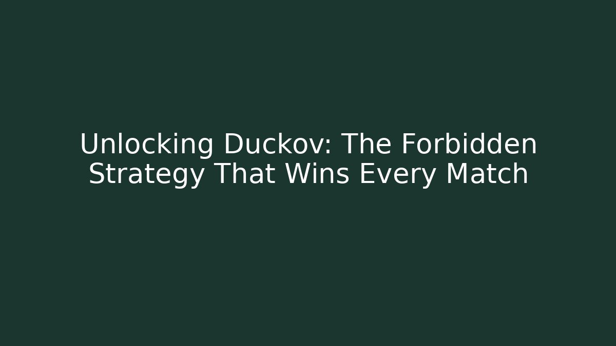 Unlocking Duckov: The Forbidden Strategy That Wins Every Match