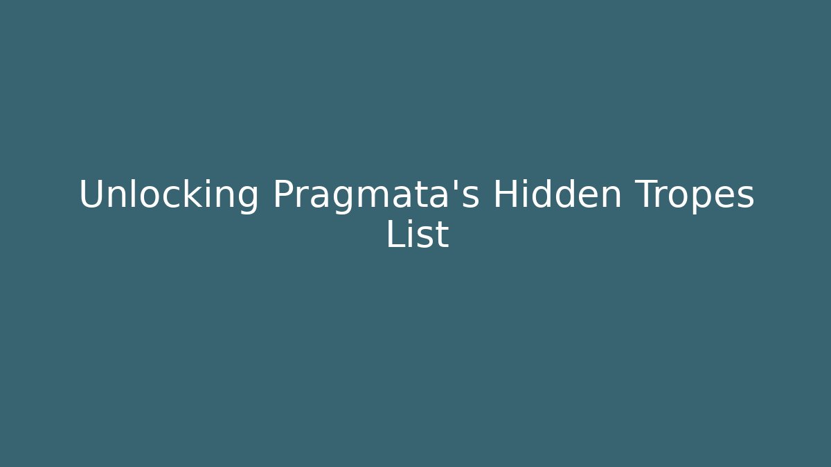Unlocking Pragmata's Hidden Tropes List