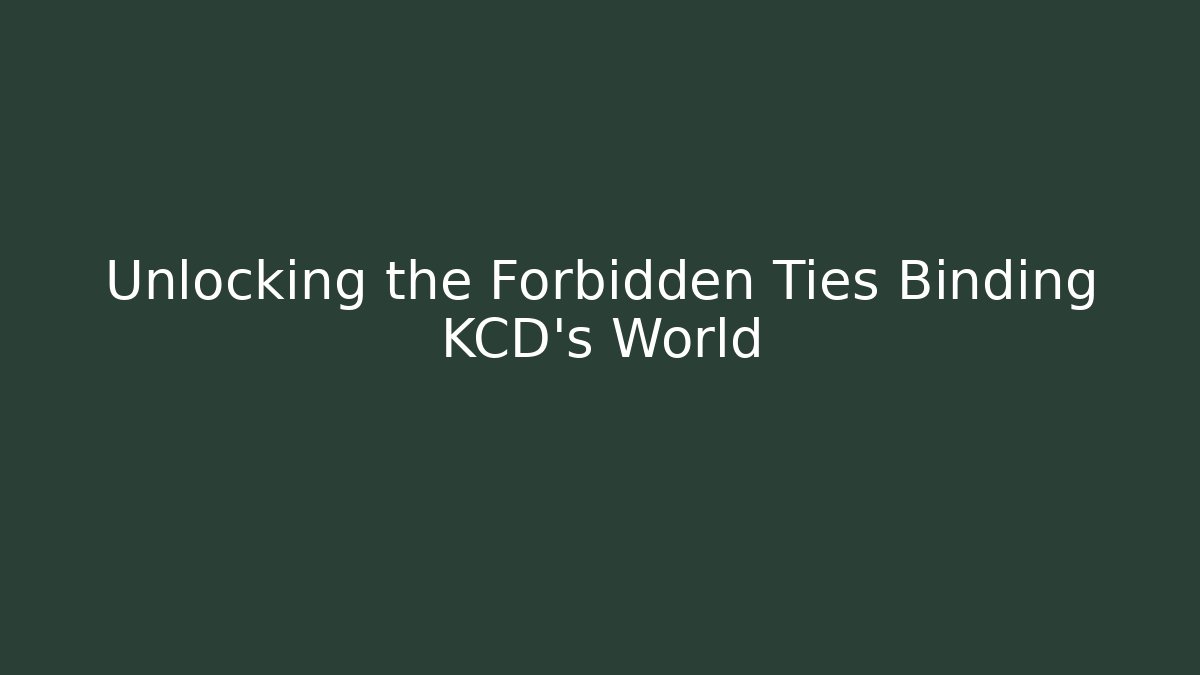 Unlocking the Forbidden Ties Binding KCD's World