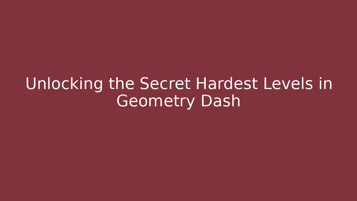 Unlocking the Secret Hardest Levels in Geometry Dash - Critter Realm